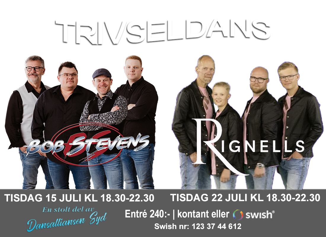 Trivseldans på Björka Loge 15 juli Bob Stevens, 22 juli Rignells!
